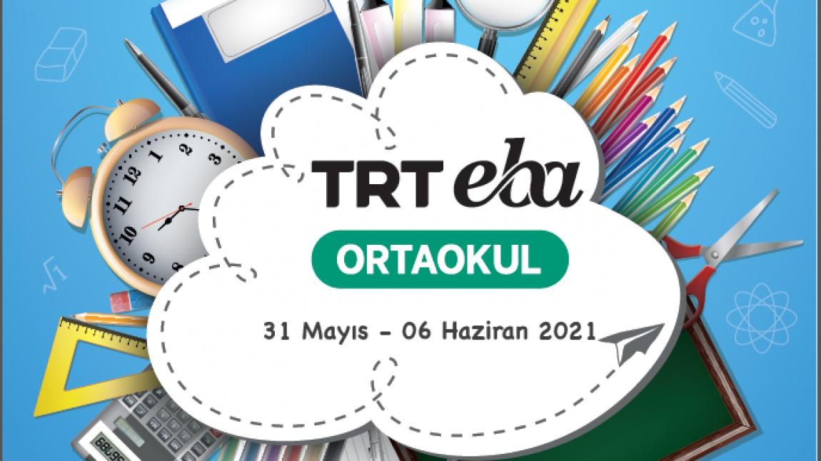 TRT Eba İlkokul ve Ortaokul Tv 31 Mayıs-06 Haziran 2021 Uzaktan Eğitim Programı